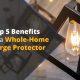 Top 5 Benefits of a Whole-Home Surge Protector