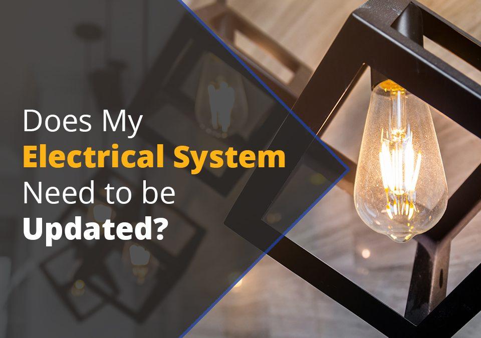 Does My Electrical System Need to be Updated?