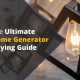 The Home Generator Buying Guide